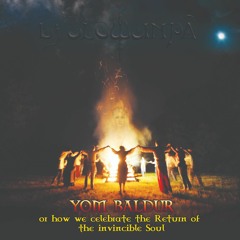 Yom Baldur - Or how we celebrate the Return of the invincible Soul - Dj Mix 2018
