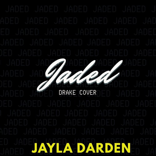 Jaded (Drake Cover)
