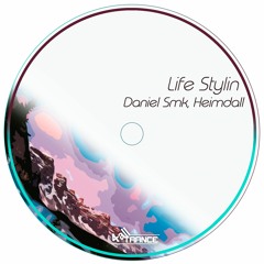 Daniel Smk, Heimdall - Life Stylin (Original Mix)