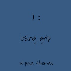 losing grip