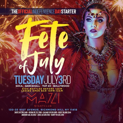 Fete Of July Mazi 7-4-18