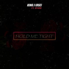 King J Ft Omar - Hold Me Tight
