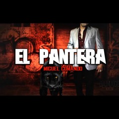 Miguel Comando - El Pantera (CORRIDOS 2018)