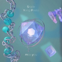 miss you w/ yvng prieto
