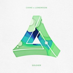 Chime x LoneMoon - Soldier