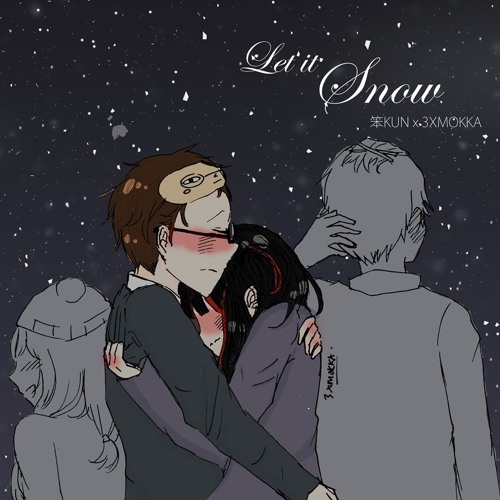 【3XMOKKA× 笨KUN】Let it Snow