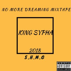 KING SYPHA-Real Life