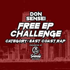 Free EP Challenge: East Coast Rap (prod. by Don Sensei)