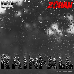 Zohan -  Rainfall (Prod. L Star)