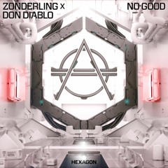 Zonderling & Don Diablo - No Good [OUT NOW]