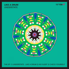 NF106 : Understate - No Sleep (Original Mix)