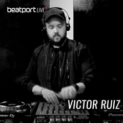 Beatport Live 014: Victor Ruiz