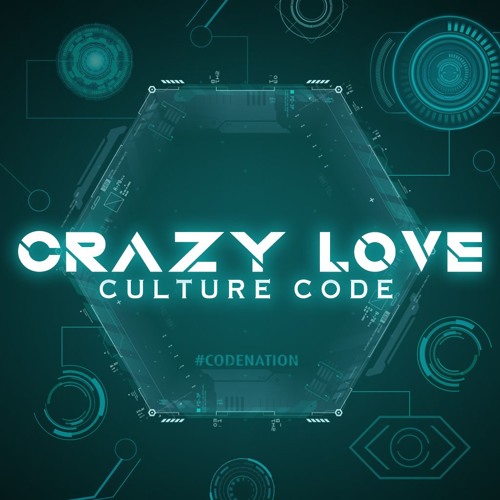 Stream Crazy Love By Culture Code Listen Online For Free On Soundcloud