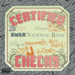 Certified Checks by Breezeomatic + Myke Wright + Em-J + Kaibeats