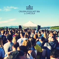Cruisin Podcast 006 by Chicola 0706