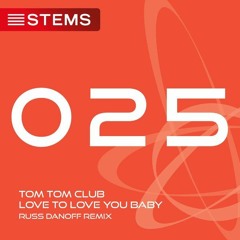 Tom Tom Club - Love To Love You Baby (Russ Danoff Remix)