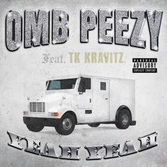OMB Peezy - Yeah Yeah (feat. TK Kravitz)