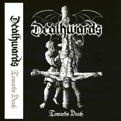 Deathwards - Towards Death Demo 2018