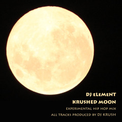 Krushed moon (hip hop chill mix, dj Krush selection)