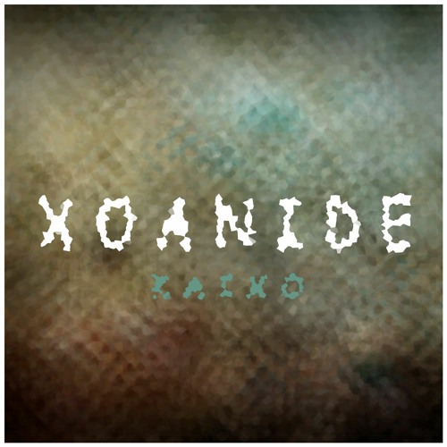 Xoanide (Original Mix)