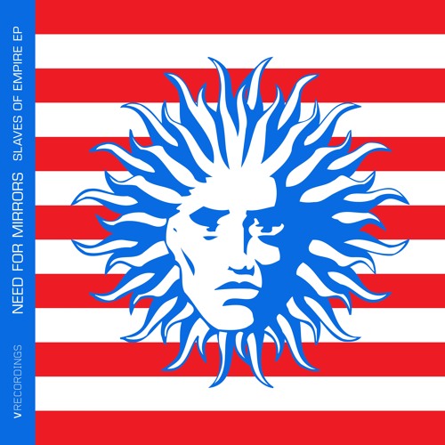Need For Mirrors - Slaves Of Empire EP - OUT NOW