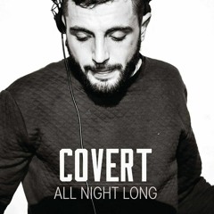 Covert All Night Long | Part 4