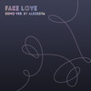 BTS (방탄소년단) 'FAKE LOVE' (Official x RM & Jimin Demo) - FINAL MIX BY ALEOSSYA