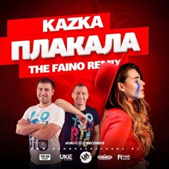 Kazka - Плакала (The Faino Remix)