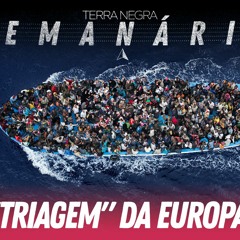 #20 - 01/03 - "Triagem" da Europa?