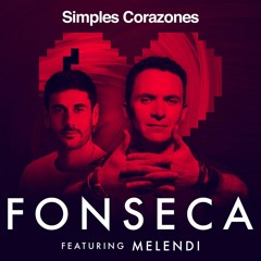 Fonseca Feat. Melendi - Simples Corazones (Varo Ratatá Extended Edit 2018)