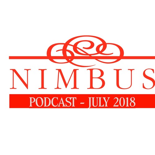 NIMBUS PODCAST EP. 7 - July Releases (w/ Kenneth Woods)