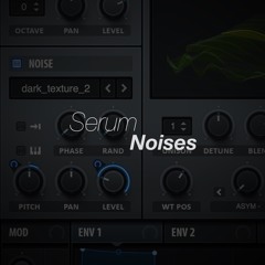 Serum Noises.