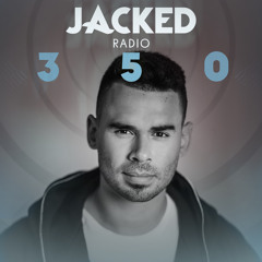 Afrojack Presents JACKED Radio – 350