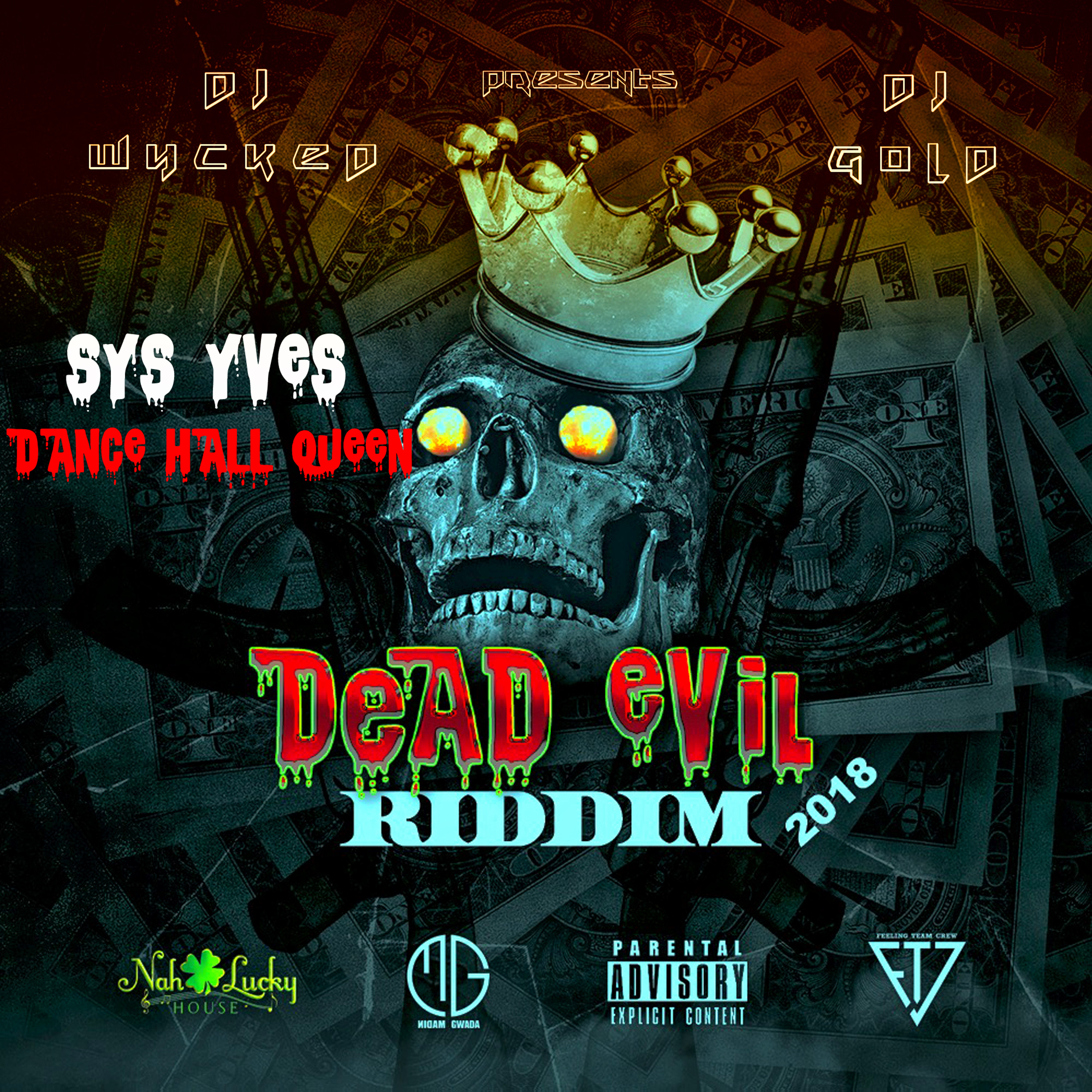 Sys Yves X Dj Wycked & Dj Gold - Queen Dancehall (Dead Evil Riddim by Dj Wycked & Dj Gold) episode artwork