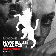 Marcellus Wallace - Remember (Out Now)