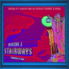 STAIRWAYS [Prod. GNAR]