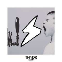 THNDR Radio #7