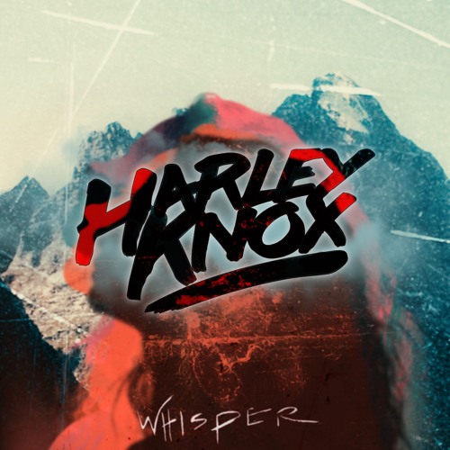 Boombox Cartel Whisper feat. Nevve (Harley Knox Remix) by Harley Knox
