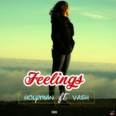 Holyman ft vash feelings