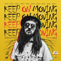 DADA I & REBELSTEPPA - KEEP ON MOVING