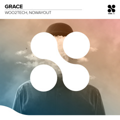 Woo2Tech, NoWayOut - Grace (Extended Mix)
