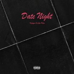 Date Night feat. Luka Palm