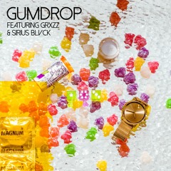 Lemi Vice & Action Jackson - Gumdrop ft. Sirius Blvck & GRXZZ