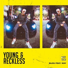 Young & Reckless feat. Way [Dim Mak]