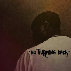 "No Turning Back"