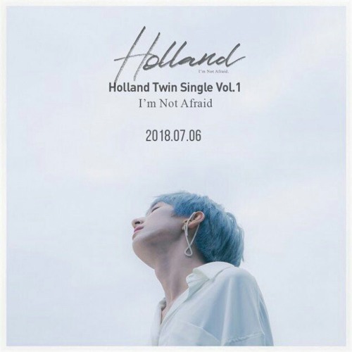Holland - Im Not Afraid