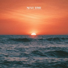 Next Time (feat Breana Marin)