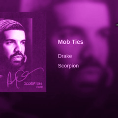 Drake Mob Ties Chopped By DJ QuisDaPlug