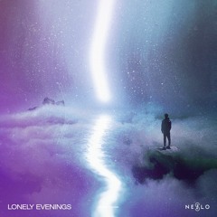 Lonely Evenings (July Feels Mix)
