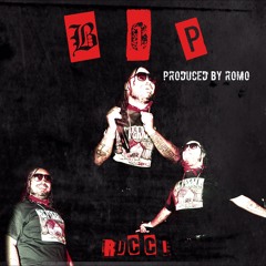 Rucci - BOP (Prod. By Romo)